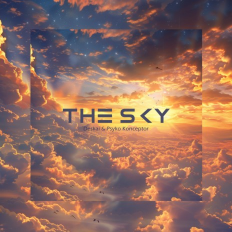 The Sky (Long Version) ft. Psyko Konceptor | Boomplay Music