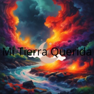 Mi Tierra Querida