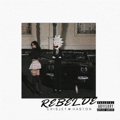 Rebelde ft. Haston | Boomplay Music