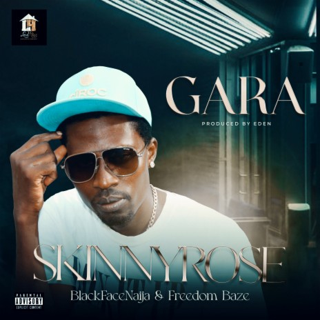 Gara ft. Blackfacenaija & FREEDOM BLAZE | Boomplay Music