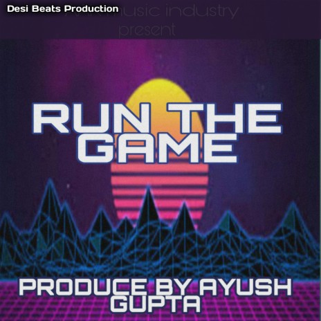 Run The Game ft. Mr Karan & Harshit Kumar Singh