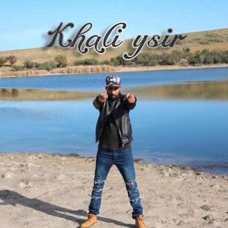 Khali ysir | Boomplay Music