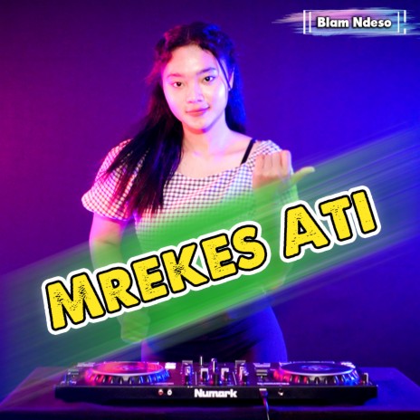 Mrekes Ati | Boomplay Music