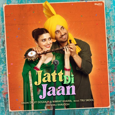 Jatt Di Jaan (From Jodi) ft. Nimrat Khaira