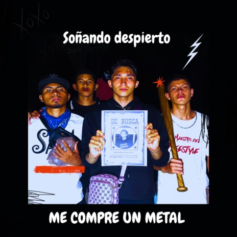 Me compré un metal | Boomplay Music