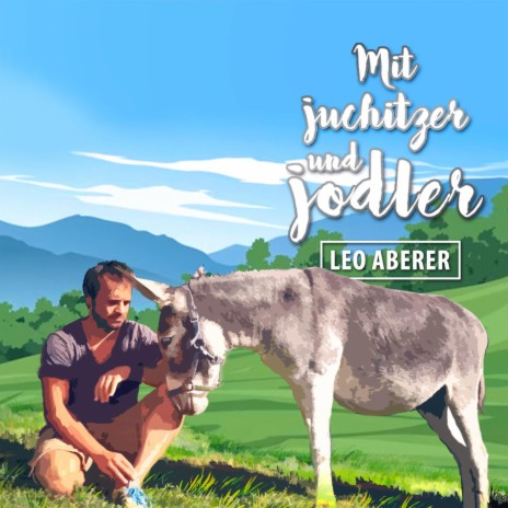 Mit Juchitzer und Jodler (Radio Edit)