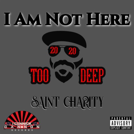 I Am Not Here ft. Saint Charity | Boomplay Music