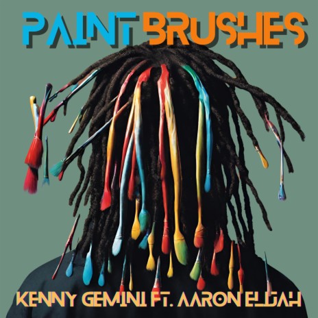 Paint Brushes ft. Aaron Elijah | Boomplay Music