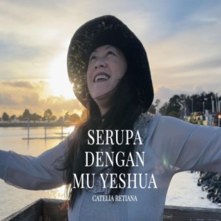 Serupa Dengan Mu Yeshua