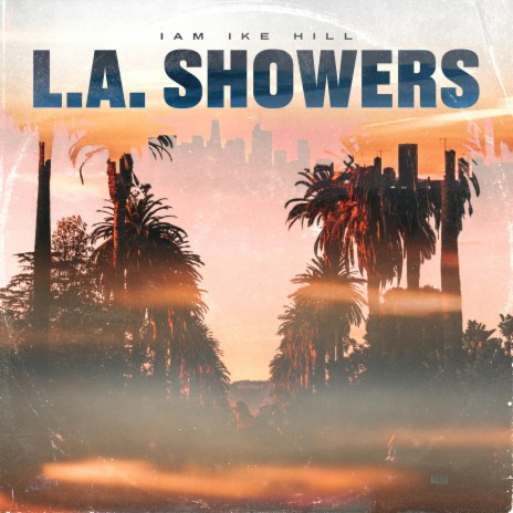 L.A. Showers | Boomplay Music