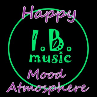 Happy Mood Atmosphere