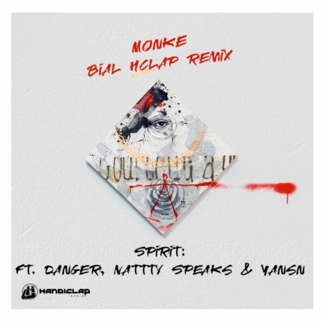 Spirit (Bial Hclap Remix) ft. Bial Hclap, Danger, Natty Speaks & Yansn