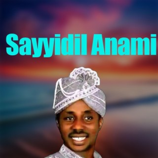 Sayyidil Anami