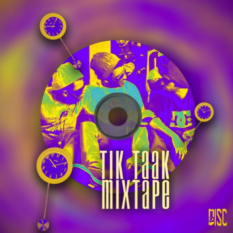 Tik Taak Mixtape | Boomplay Music