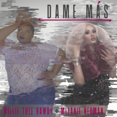 Dame Más ft. Melanie Neuman | Boomplay Music
