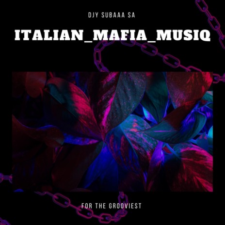 Italian mafia musiq | Boomplay Music