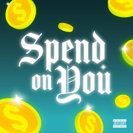 Spend On You ft. Russ Coson | Boomplay Music