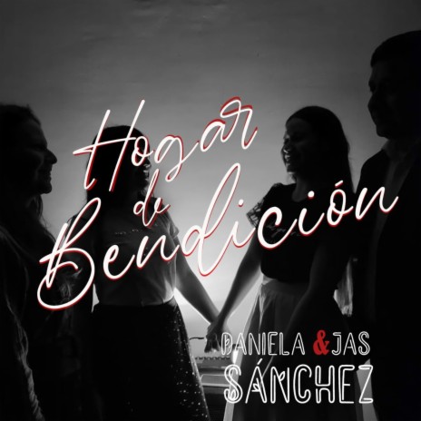 Hogar de Bendición (con Jas Sánchez) | Boomplay Music