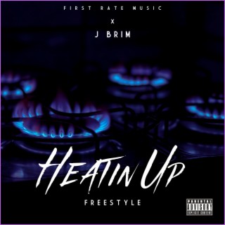 Heatin Up (Freestyle)