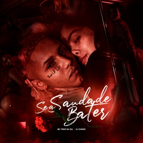 Se a Saudade Bater ft. Dj Chaves | Boomplay Music