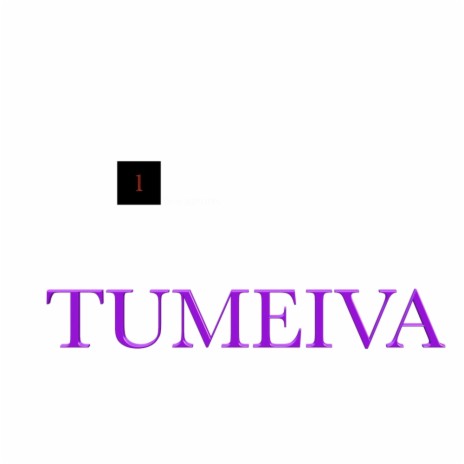 TUMEIVA | Boomplay Music