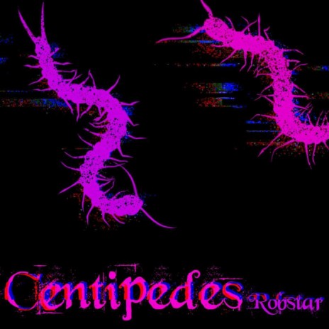 Centipedes | Boomplay Music