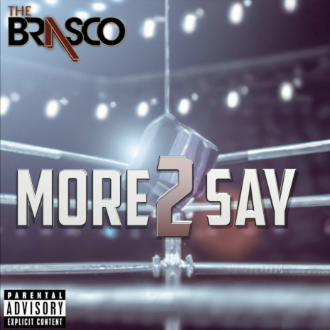 More 2 Say | Boomplay Music