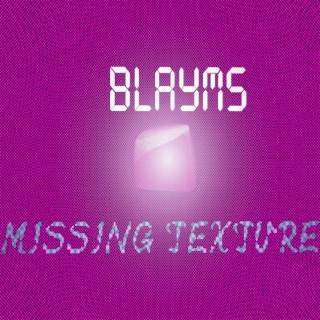 Missing Texture