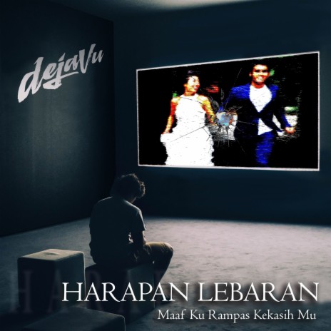 Harapan lebaran (Maaf ku rampas kekasih mu) | Boomplay Music