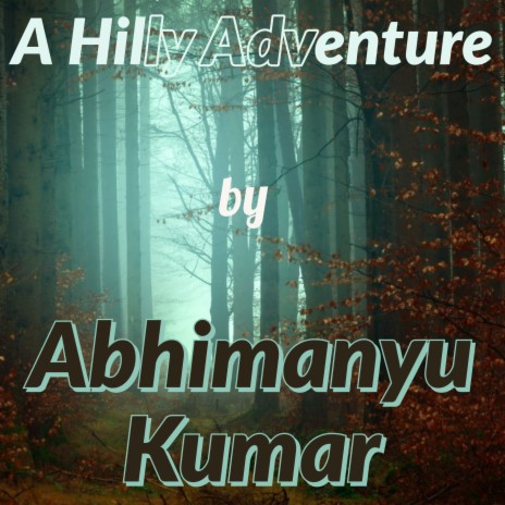 A Hilly Adventure