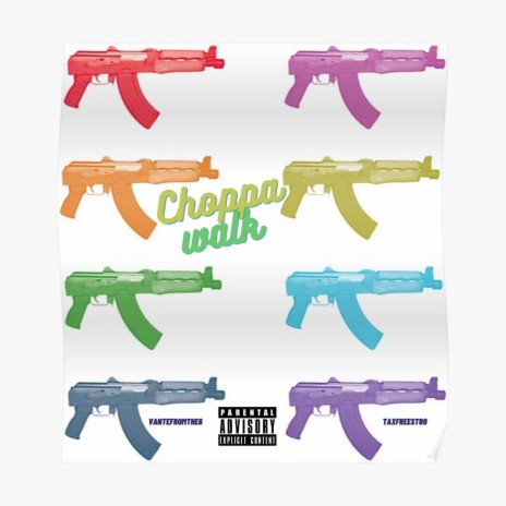 Choppa Walk ft. Taxfreestro