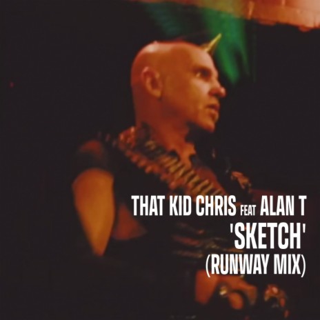 Sketch (Runway Mix) ft. Alan T