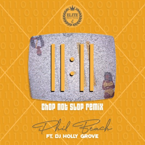 11:11 (feat. Dj Holly Grove) (Chop Not Slop Remix)