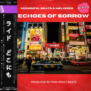 Echoes of Sorrow: Mournful Beats & Melodies