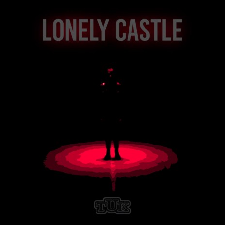 Lonely Castle | Boomplay Music