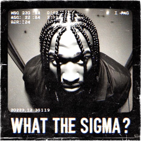 Sem+ - What The Sigma? MP3 Download &amp; Lyrics | Boomplay