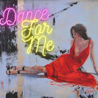 Dance For Me