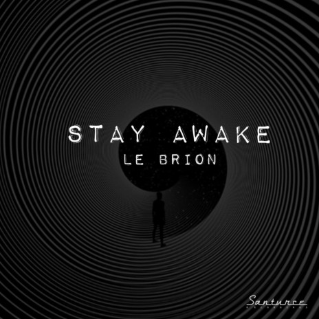 Stay Awake (Original Mix)