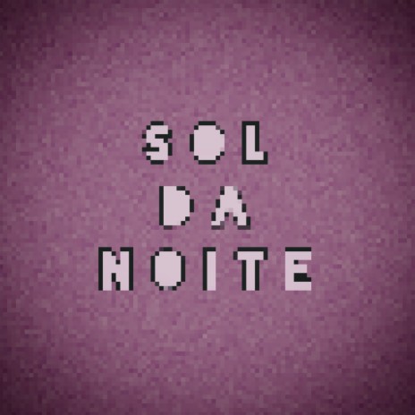 sol da noite | Boomplay Music