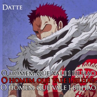 O homem que vale 1 Bilhão | Katakuri