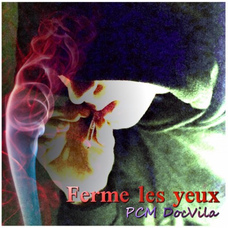 Ferme les yeux | Boomplay Music