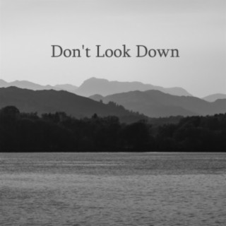 Don't Look Down