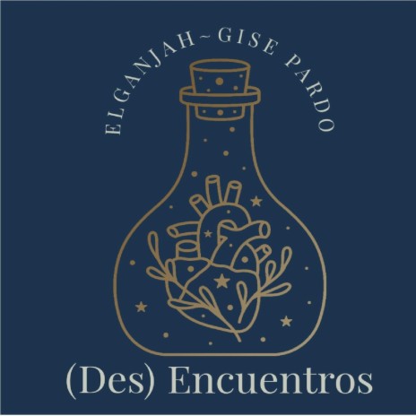 (Des) Encuentros [feat. Gise Pardo] | Boomplay Music