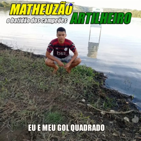 Eu e meu gol quadrado | Boomplay Music