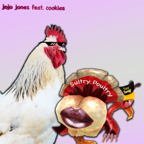 Sultry Poultry (feat. Cookies) | Boomplay Music