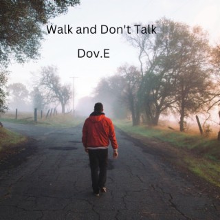 Walk and Don't Talk