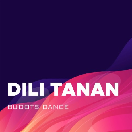Dili Tanan | Boomplay Music