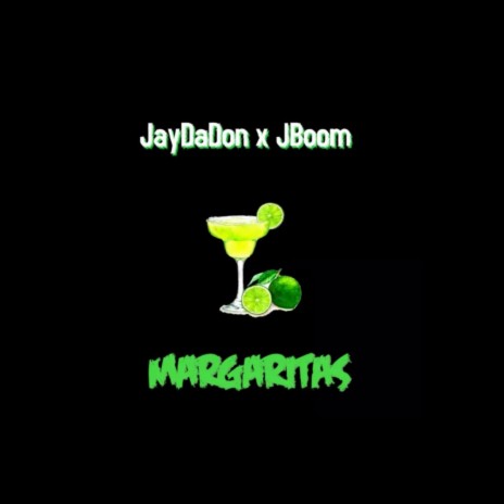 Margaritas ft. JBoom