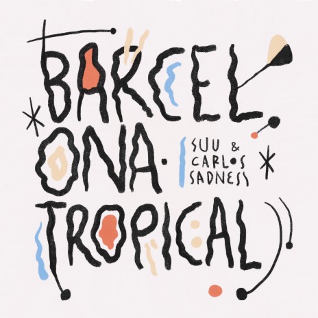 Barcelona Tropical ft. Carlos Sadness | Boomplay Music