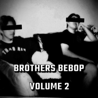 Brothers Bebop: Volume 2